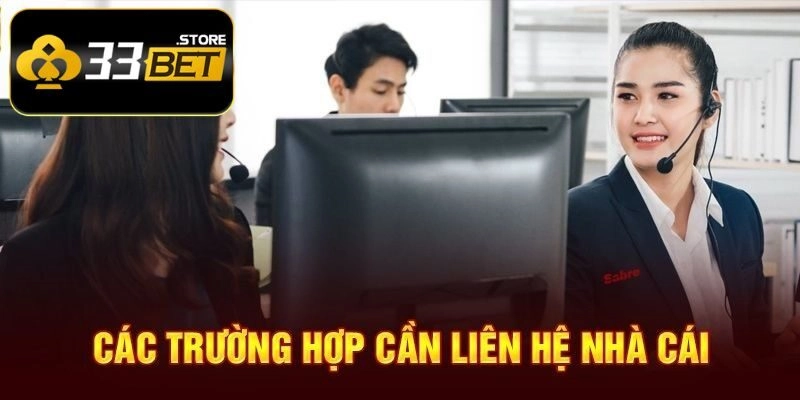 Những trường hợp hội viên cần sự giúp đỡ từ nhân sự nhà cái