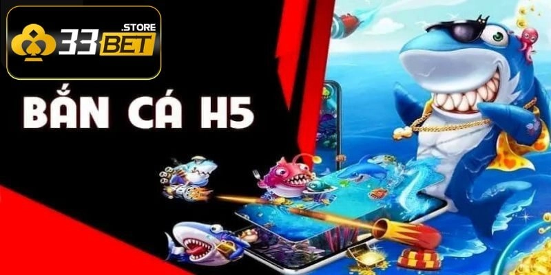 bắn cá H5