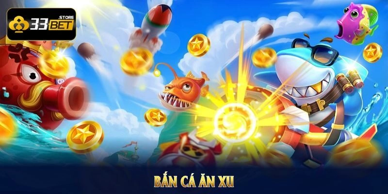 Game Bắn Cá Ăn Xu - Chuyên Mục Giải Trí Hot Nhất 2025